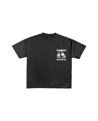 UNDFND SEXY GIRLS ONLY TEE